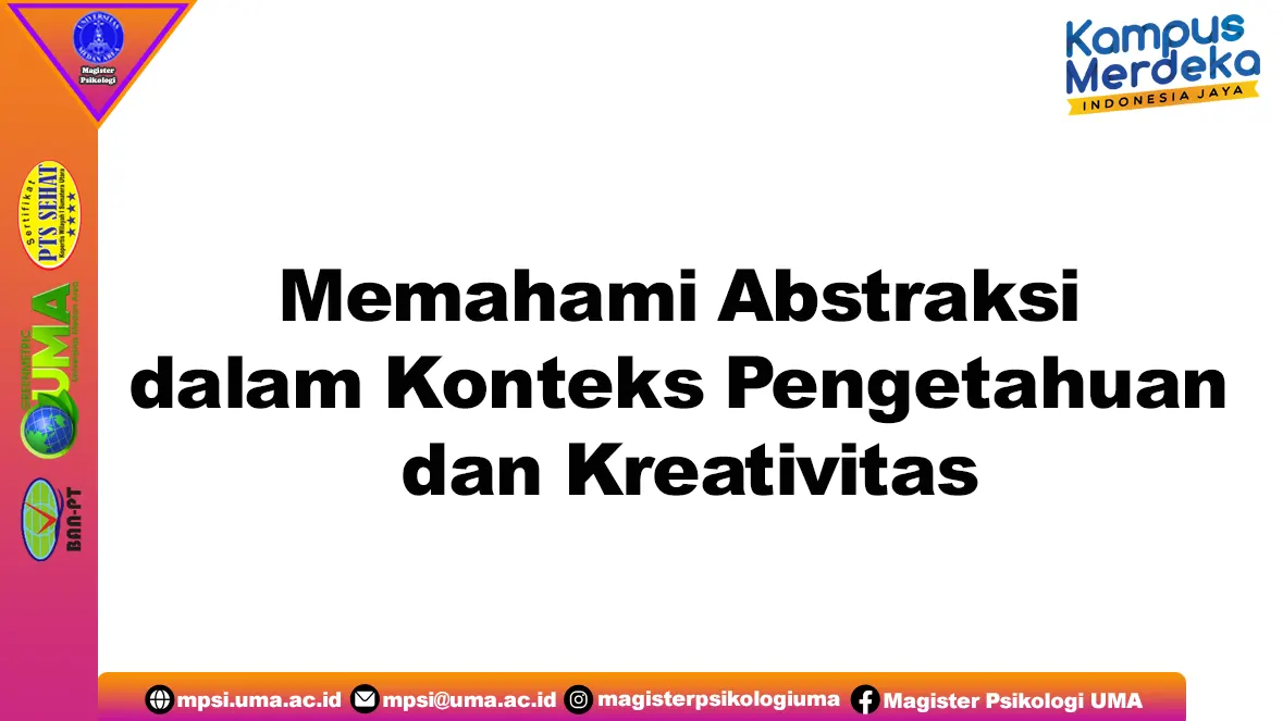 Memahami Abstraksi Dalam Konteks Pengetahuan Dan Kreativitas